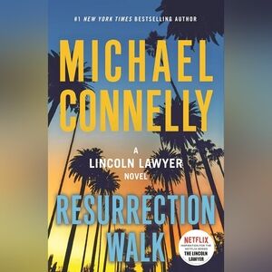📚 Resurrection Walk: a Lincoln Lawyer Novel by Michael Connelly
